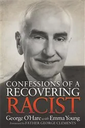 Book cover of Confessions of a Recovering Racist by Unknown