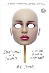 Book cover of Confessions of a Sociopath by M.E. Thomas