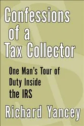 Book cover of Confessions of a Tax Collector by Richard Yancey