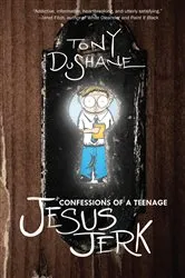 Book cover of Confessions of a Teenage Jesus Jerk by Unknown