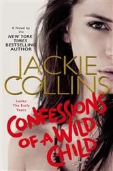 Book cover of Confessions of a Wild Child by Jackie Collins
