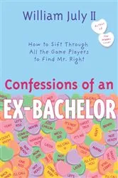 Book cover of Confessions of an Ex-Bachelor by William July