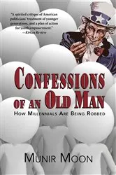 Book cover of Confessions of an Old Man by Munir Moon