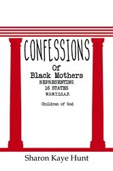 Book cover of Confessions of Black Mothers by Unknown