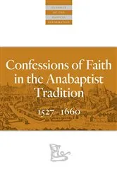 Book cover of Confessions of Faith in the Anabaptist Tradition by Karl Koop