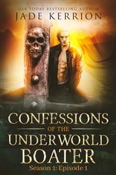 Book cover of Confessions of the Underworld Boater by Jade Kerrion