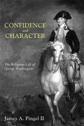 Book cover of Confidence and Character by James A.II Pingel