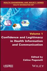 Book cover of Confidence and Legitimacy in Health Information and Communication by Ceiline Paganelli
