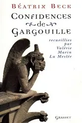 Book cover of Confidences de gargouille by Béatrix Beck
