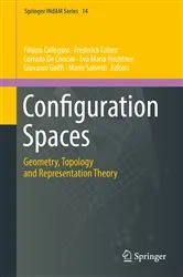 Book cover of Configuration Spaces by Filippo Callegaro