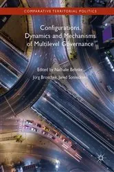 Book cover of Configurations, Dynamics and Mechanisms of Multilevel Governance by Nathalie Behnke