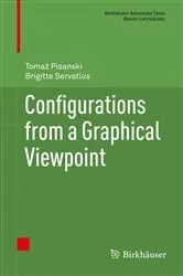 Book cover of Configurations from a Graphical Viewpoint by Tomaz Pisanski
