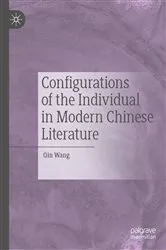 Book cover of Configurations of the Individual in Modern Chinese Literature by Qin Wang
