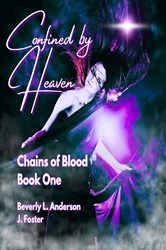 Book cover of Confined By Heaven by Beverly  L Anderson