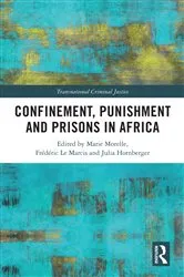 Book cover of Confinement, Punishment and Prisons in Africa by Marie Morelle