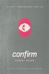 Book cover of Confirm Parent Guide by Cokesbury