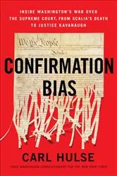 Book cover of Confirmation Bias by Carl Hulse