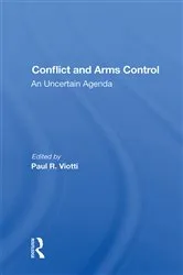 Book cover of Conflict And Arms Control by Paul Viotti
