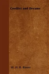Book cover of Conflict and Dreams by W. H. R. Rivers