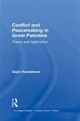 Book cover of Conflict and Peacemaking in Israel-Palestine by Sapir Handelman