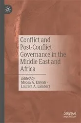 Book cover of Conflict and Post-Conflict Governance in the Middle East and Africa by Moosa A. Elayah