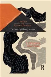 Book cover of Conflict and Reconciliation by Uddipana Goswami