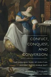 Book cover of Conflict, Conquest, and Conversion by Eleanor Tejirian