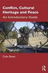 Book cover of Conflict, Cultural Heritage and Peace by Colin Breen