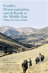 Book cover of Conflict, Democratization, and the Kurds in the Middle East by David Romano