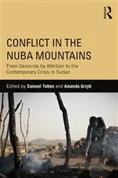 Book cover of Conflict in the Nuba Mountains by Samuel Totten