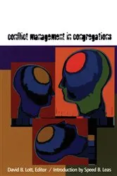 Book cover of Conflict Management in Congregations by David B. Lott
