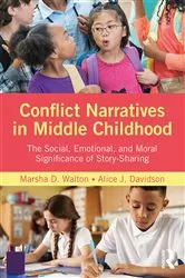 Book cover of Conflict Narratives in Middle Childhood by Marsha D. Walton