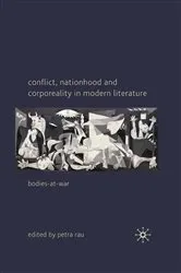 Book cover of Conflict, Nationhood and Corporeality in Modern Literature by P. Rau