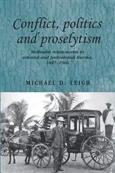 Book cover of Conflict, Politics and Proselytism by Andrew Thompson