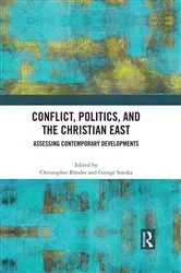 Book cover of Conflict, Politics, and the Christian East by Christopher Rhodes