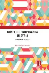 Book cover of Conflict Propaganda in Syria by Oliver Boyd-Barrett