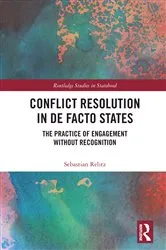 Book cover of Conflict Resolution in De Facto States by Sebastian Relitz