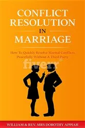 Book cover of CONFLICT RESOLUTION IN MARRIAGE by William Appiah