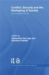 Book cover of Conflict, Security and the Reshaping of Society by Alessandro Dal Lago