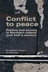Book cover of Conflict to peace by Bernadette Hayes