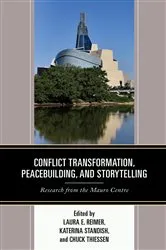 Book cover of Conflict Transformation, Peacebuilding, and Storytelling by Kawser Ahmed