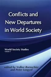 Book cover of Conflicts and New Departures in World Society by Volker Bornschier