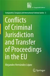 Book cover of Conflicts of Criminal Jurisdiction and Transfer of Proceedings in the EU by Alejandro Hernández López