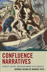 Book cover of Confluence Narratives by Antonio Luciano de Andrade Tosta