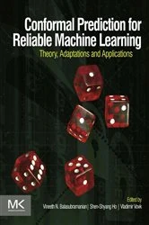 Book cover of Conformal Prediction for Reliable Machine Learning by Vineeth Balasubramanian