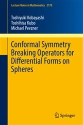 Book cover of Conformal Symmetry Breaking Operators for Differential Forms on Spheres by Toshiyuki Kobayashi