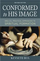 Book cover of Conformed to His Image, Revised Edition by Kenneth D. Boa