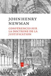 Book cover of Conférences sur la doctrine de la justification by John Henry Newman