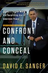 Book cover of Confront and Conceal by David E. Sanger