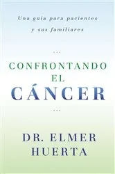 Book cover of Confrontando El Cancer by Elmer Huerta
